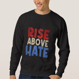 Sudadera Superar el Odio Vintage Retro América Personalizad