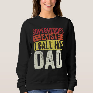 Sudadera Superhéroes Existen Yo Lo Llamo Papá Retro Día del