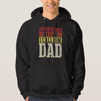 Sudadera Superhéroes Existen Yo Lo Llamo Papá Retro Día del