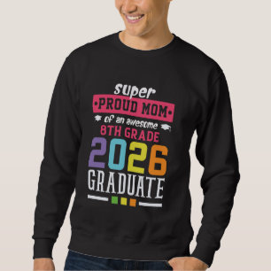 Sudadera Superorgullosa madre de un impresionante graduado