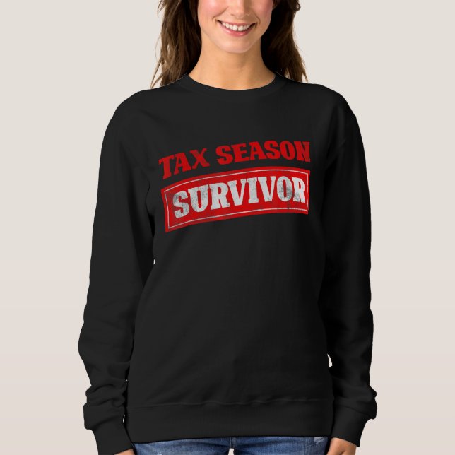 Sudadera Superviviente de temporada de impuestos Devolucion (Anverso)