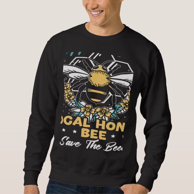 Sudadera Support Your Local Honey Bees Save Bees Beekeeping (Anverso)