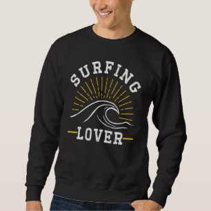 Sudadera Surf Surfboard Sayings Surfer Surf