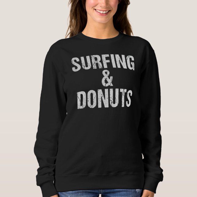 Sudadera Surf Y Donuts Despiertan Surfista (Anverso)