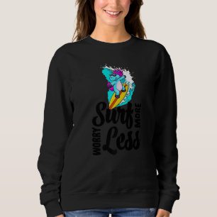 Sudadera Surfea Más Preocúpate Menos Unicornio  Mujeres Ama
