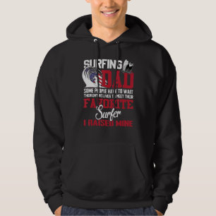 Sudadera Surfing Dad Algunas Personas Tienen Que Esperar To