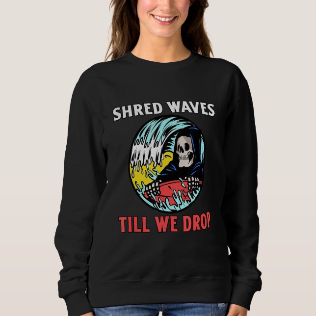 Sudadera Surfista de Skeleton Wave Surfing Hasta Que Nos Ca (Anverso)
