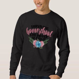 Sudadera Surviving Homeschool Mom Flowers Homeschool Mama 1