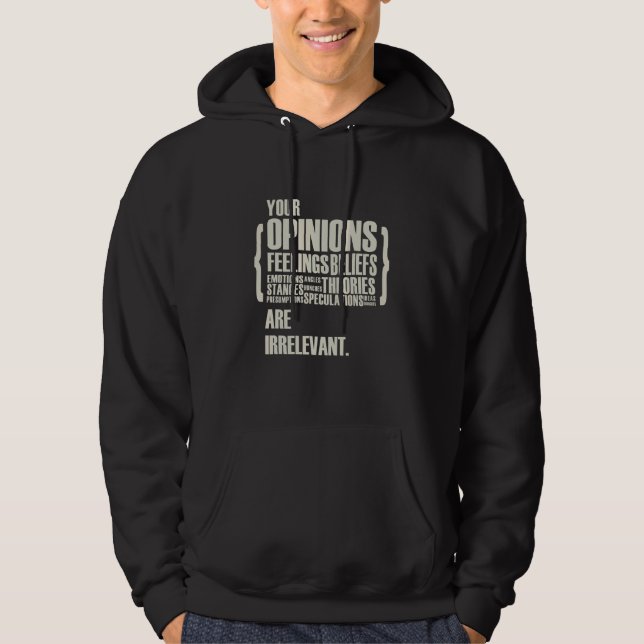 Sudadera Sus opiniones y sentimientos son irrelevantes   (Anverso)