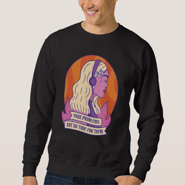 Sudadera Sus Problemas No Tienen Tiempo (Anverso)