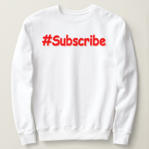 Sudadera "Suscribir" Diseño Cuto. ¡Hazte con una en Zazzle