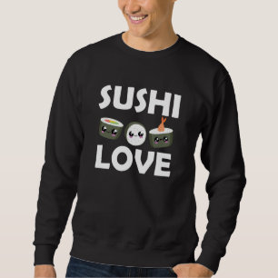 Sudadera Sushi Love Cute Cawaii Comida Favorita Comida Verd