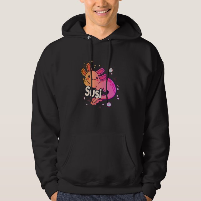 Sudadera SUSI - Hermoso nombre chica con adorable AXOLOTL (Anverso)