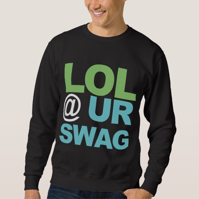 SUDADERA SWAG DE LOL @ UR (Anverso)