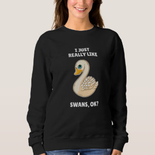 Sudadera Swan Me Gusta Realmente Cisne Ok