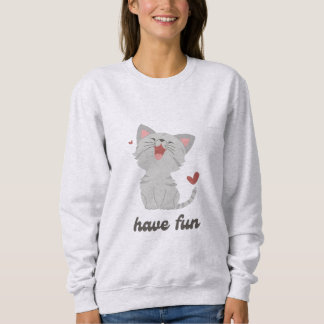 Sudadera Sweat shirt « Have fun » avec un chat mignon