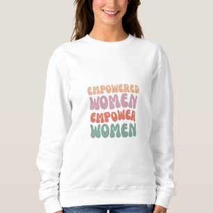 Sudadera Sweatshirt de empoderamiento de mujeres