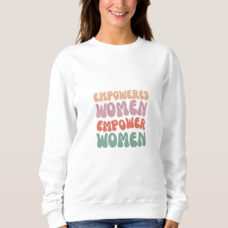 Sudadera Sweatshirt de empoderamiento de mujeres
