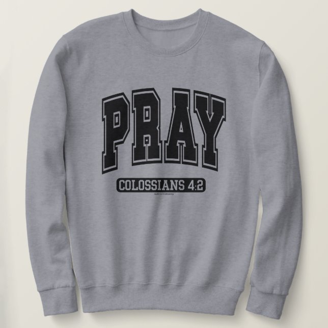 Sudadera Sweatshirt de la fe cristiana de rezar (Anverso del diseño)