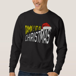 Sudadera Sweatshirt : It's Christmas (black)