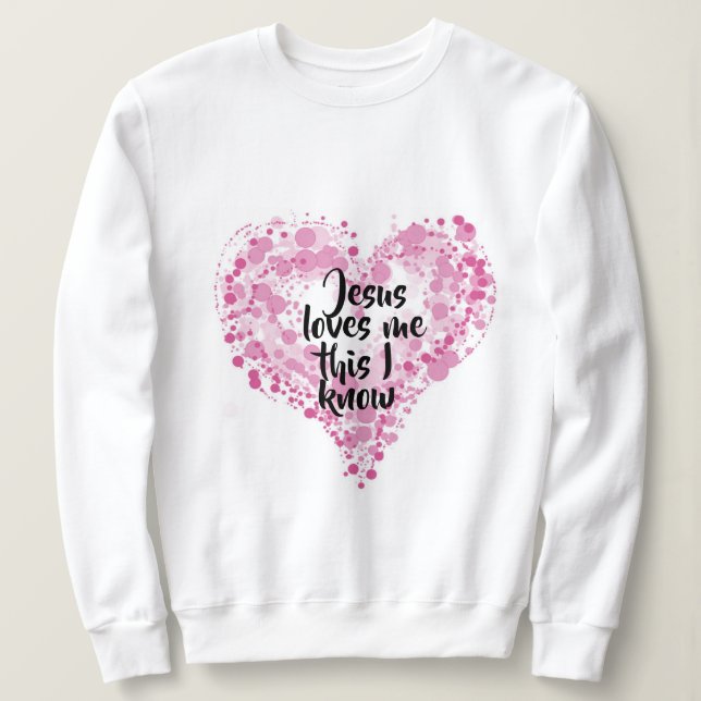 Sudadera Sweatshirt "Jesus loves me". (Anverso del diseño)
