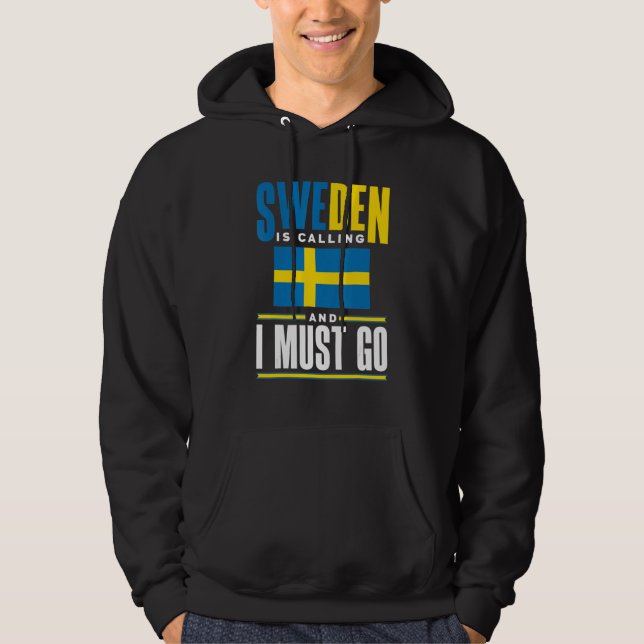 Sudadera Sweden Swedish Sweden Flag Sweden Is Calling (Anverso)