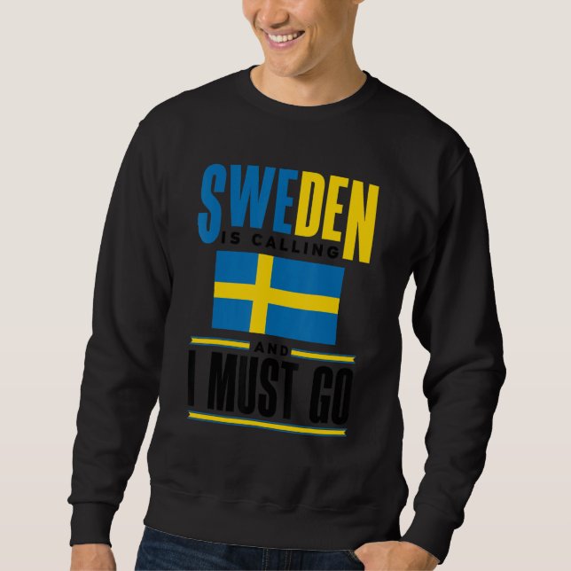 Sudadera Sweden Swedish Sweden Flag Sweden Is Calling  1 (Anverso)