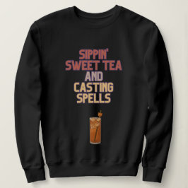 Sudadera Sweet Tea and Spelts Southern Witchy Humor