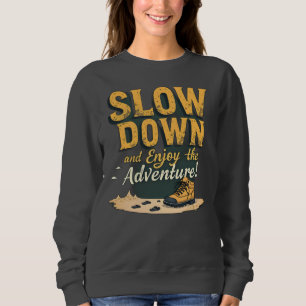 Sudadera Sweetshirt - ¡LENTA Y disfruta de la aventura!