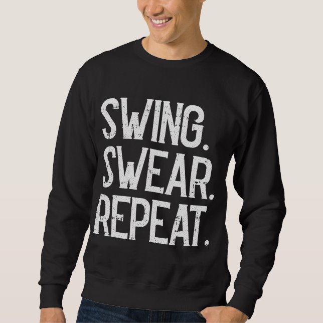 Sudadera Swing Swear Repeat Golf Player Golfing Sports Love (Anverso)