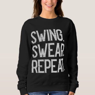 Sudadera Swing Swear Repeat Golf Player Golfing Sports Love