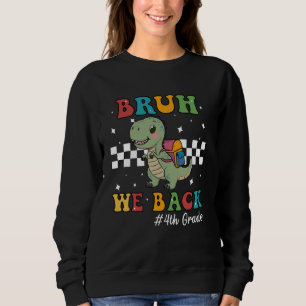 Sudadera T-rex bruh regresamos - primer día de escuela para