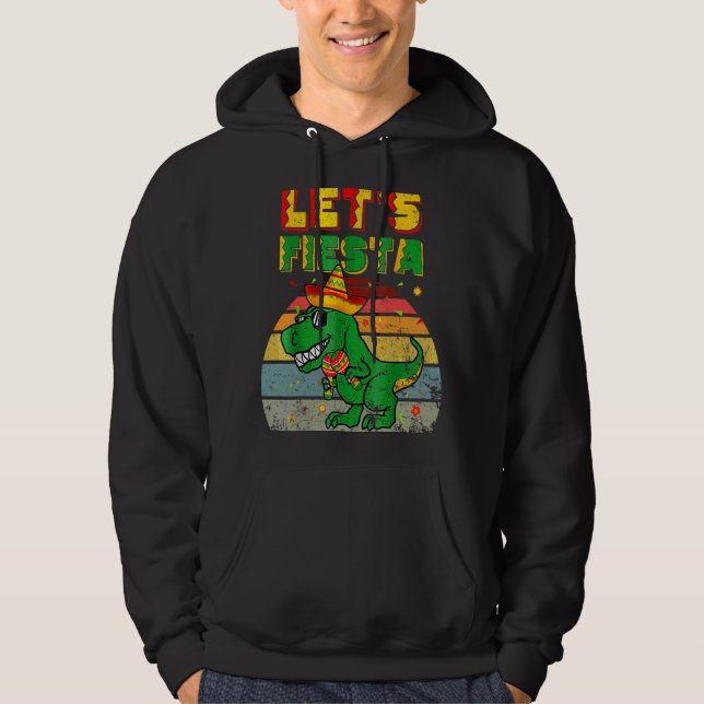 Sudadera T Rex Cinco De Mayo Tyrannosaurus Dinosaur Lets F (Anverso)