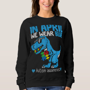 Sudadera T Rex Dino En Abril Usamos Conciencia Del Autismo