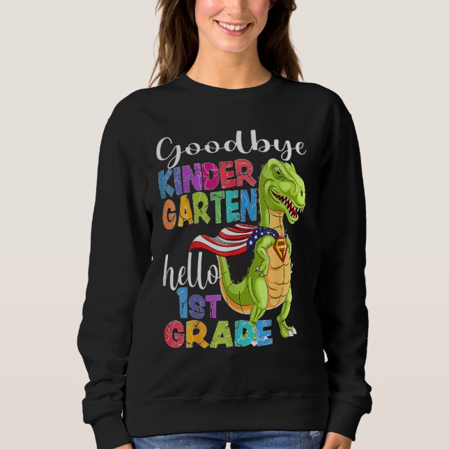 Sudadera T Rex Dino Goodbye Kindergarten Hola 1er grado Gr (Anverso)