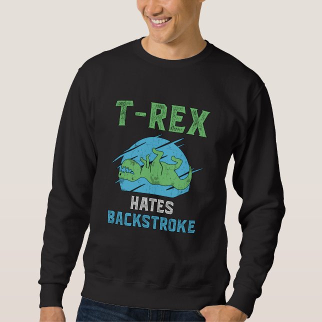 Sudadera T-Rex Odia El Retroceso Nadar Nadar Funny (Anverso)