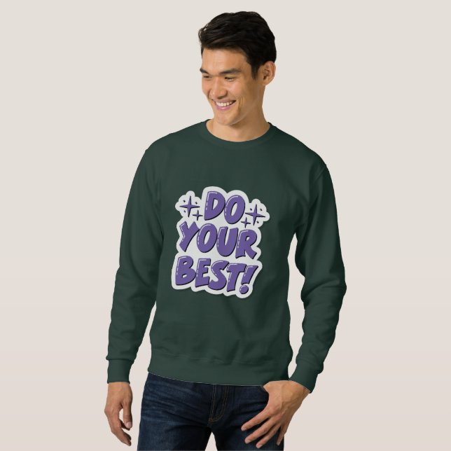 Sudadera T-shirt Do your best  (Anverso completo)