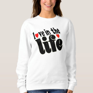 Sudadera T-shirt love in the life