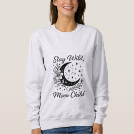 Sudadera T-ShirtStay Wild Moon Child - Boho Celestial T-Shi