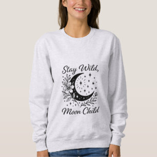 Sudadera T-ShirtStay Wild Moon Child - Boho Celestial T-Shi