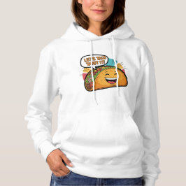 Sudadera Taco 'Bout It - Funny Happy Taco Personalizado