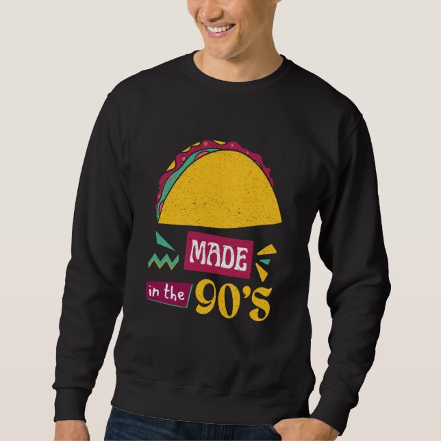 Sudadera Taco Bring Back the 90s with Our Taco (Anverso)