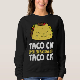 Sudadera Taco Cat Spelado Hacia Atrás Es Taco Cat Mexicano 
