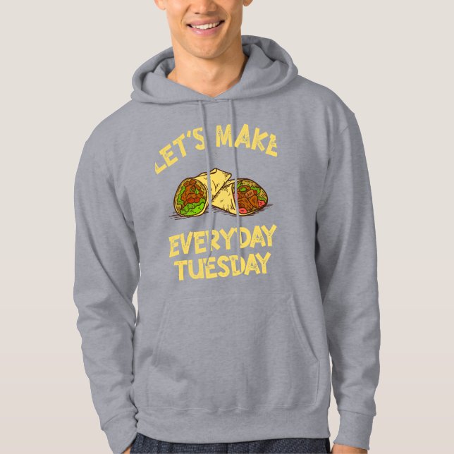 Sudadera Taco Lover Martes Taco Everyday Taco (Anverso)
