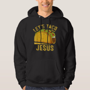 Sudadera Taco por Jesús es gracioso Cinco de Mayo Cristiano