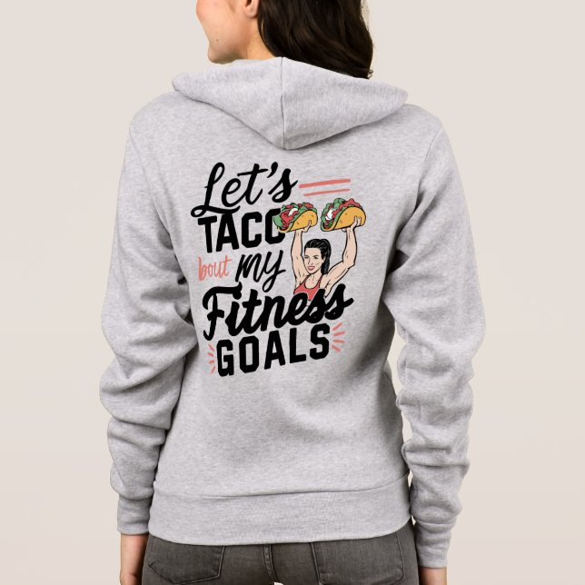 Sudadera Taco: "sobre mis objetivos de salud" Resolución di (Reverso)