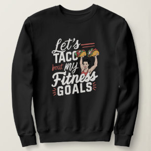 Sudadera Taco: "sobre mis objetivos de salud" Resolución di
