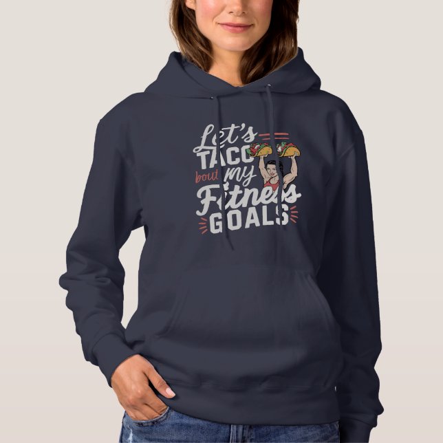 Sudadera Taco: "sobre mis objetivos de salud" Resolución di (Anverso)