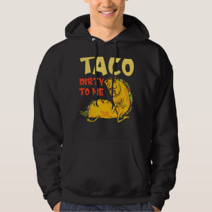 Sudadera Taco Sucio Para Mí Cinco De Mayo Parejas Mexicanas