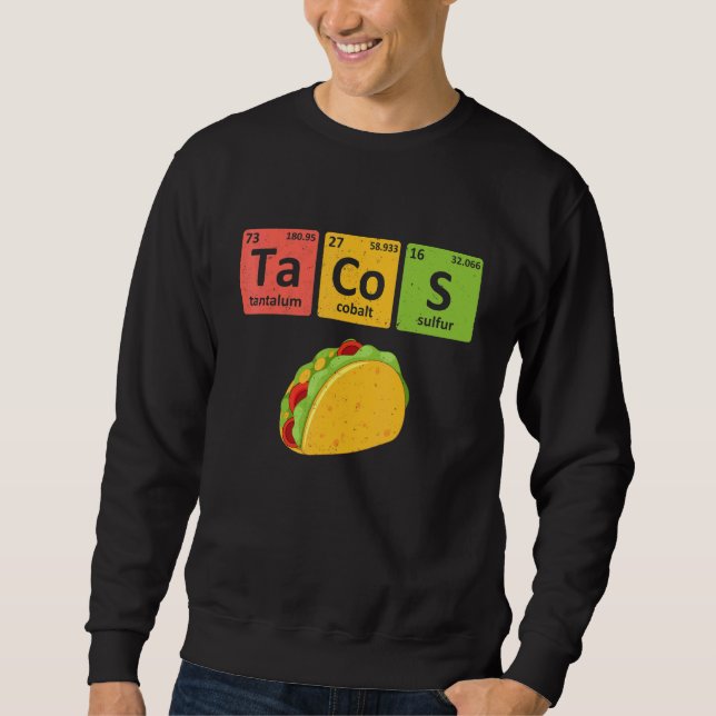 Sudadera Tacos Periodic Table Chemistry Elements  Taco (Anverso)